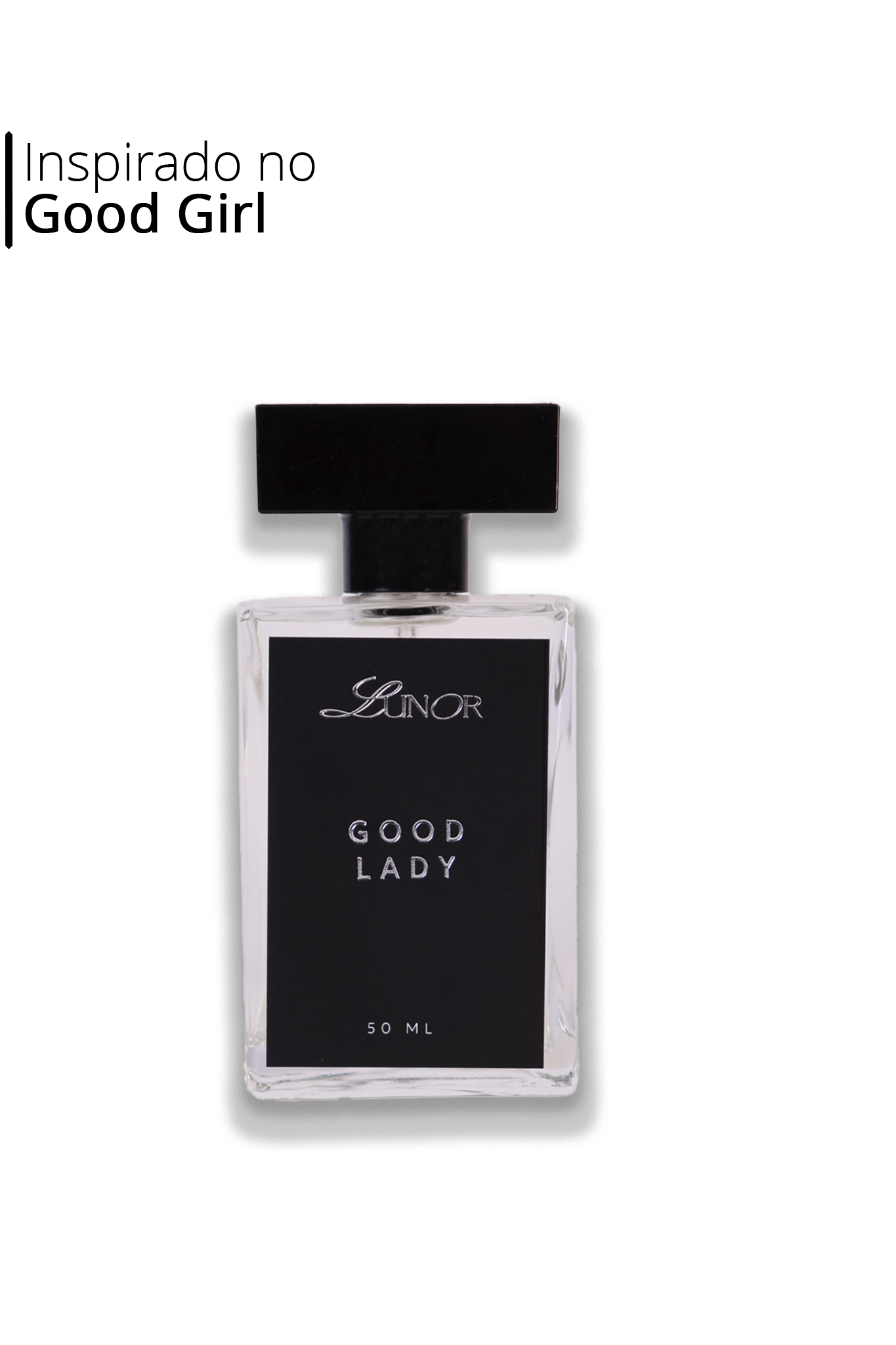 Good Lady - inspirado no Good Girl